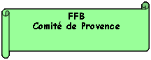 Parchemin : horizontal: FFBComité de Provence